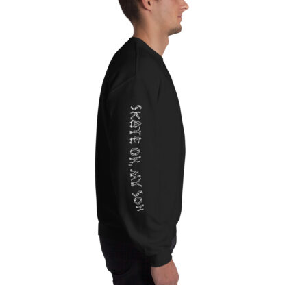 Skate On, My Son Black Crew Neck Sweatshirt (Goofy Stance) - Image 5